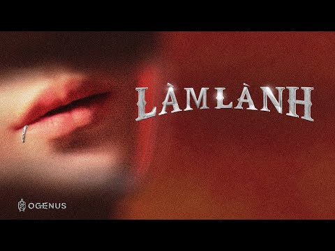OgeNus - LÀM LÀNH (Prod. Machiot) | VISUALIZER VIDEO