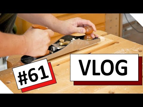 VLOG #61 - Fester Halt beim Hobeln