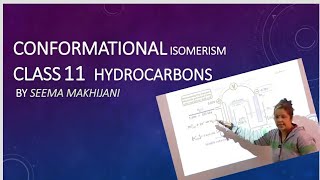 Conformational isomerism  in Alkanes  class 11  Hydrocarbons by Seema Makhijani  made easy