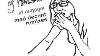 Id Engager (Mad Decent Remix) - Of Montreal