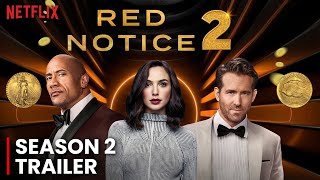 Red Notice 2 Trailer (2023) | Netflix, Ryan Reynolds, Dwayne Johnson | Release Date!!