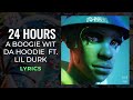 A Boogie Wit Da Hoodie Lil Durk 24 Hours LYRICS