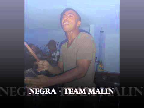 NEGRA - TEAM MALIN