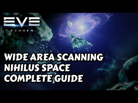 Wide Area Scanning - Nihilus Space Guide | EVE Echoes
