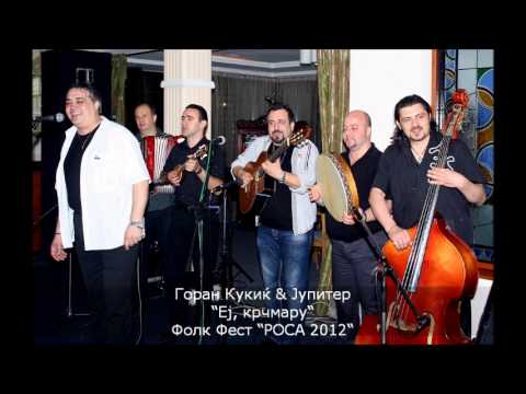 Goran Kukic & Jupiter - Ej, krcmaru, (Folk Fest Rosa 2012)
