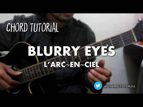 Blurry Eyes - L'arc en Ciel