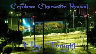 Download lagu Creedence Clearwater Revival - Hey Tonight mp3 Download lagu Creedence Clearwater Revival - Hey Tonight mp3