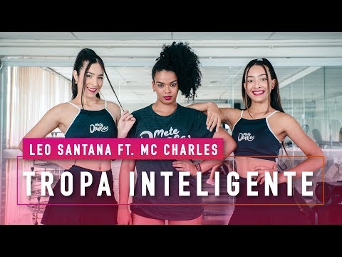 Tropa Inteligente - Léo Santana - Coreografia - Mete Dança