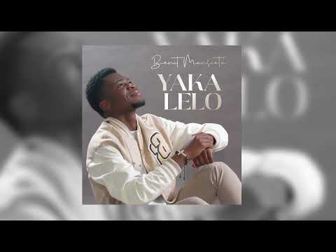 Benit Mansieto - Yaka Lelo (Audio Officiel)
