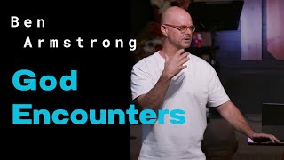 Ben Armstrong  - God  Encounters