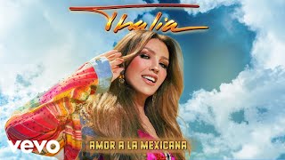 Thalia - Amor A La Mexicana (Audio)