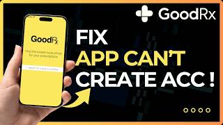 How To Fix GoodRx Cannot Create Account !