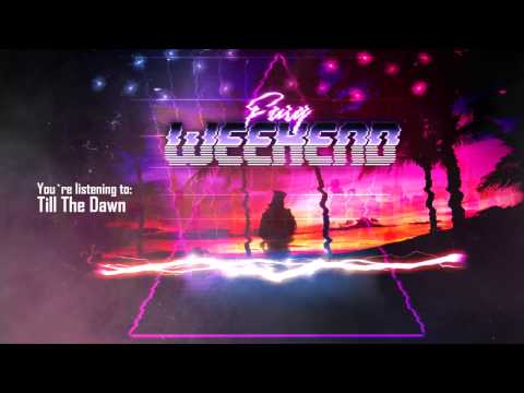 Fury Weekend - Till The Dawn (Official Audio)