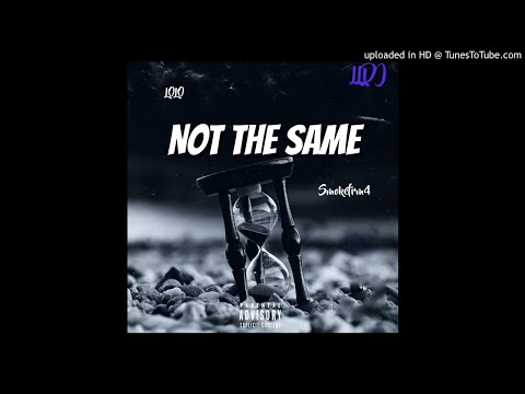 Smoke X Lolo - Not The Same (Remix)