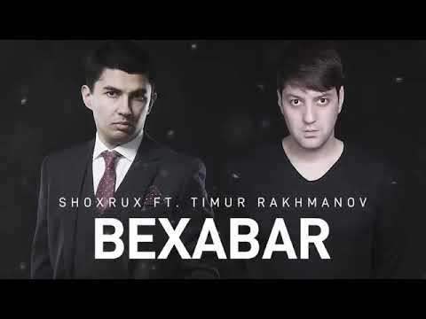 Shoxrux ft Timur Rakhmonov-Bexabar