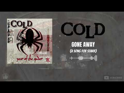 Cold - Gone Away (A Song For Starr) [HQ]