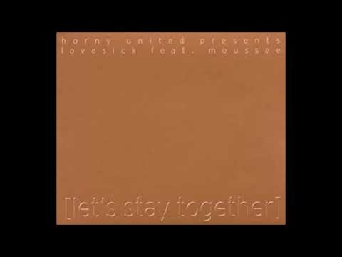 HORNY UNITED - Let's Stay Together (Horny United Full Vocal Mix) 2002