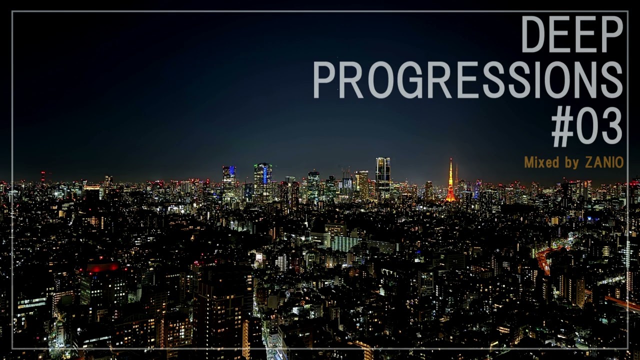 Deep Progressions #03