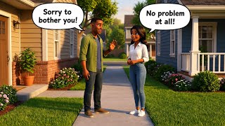 Talking to your new neighbor in English. 
