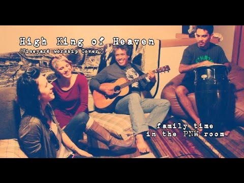 High King of Heaven - Vineyard Worship (Cover) by Isabeau & the Family