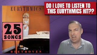 I Was NOT Ready for This Eurythmics Song 🤯 | Beethoven Reaction!