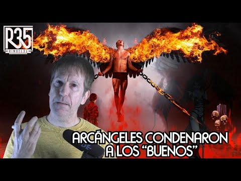 EL MAYOR ENGAÑO A LA HUMANIDAD: ARCÁNGELES ERAN LOS MALOS