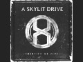 Conscience Is A Killer - A SkyLit Drive