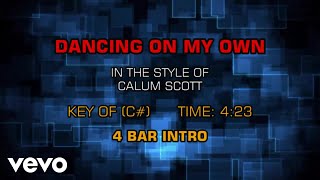 Calum Scott - Dancing On My Own (Karaoke)