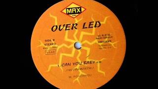 Over Led - Can You Baby