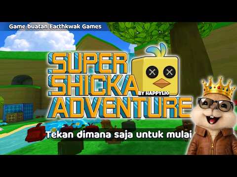 SUPER SHICKA ADVENTURE😭😂