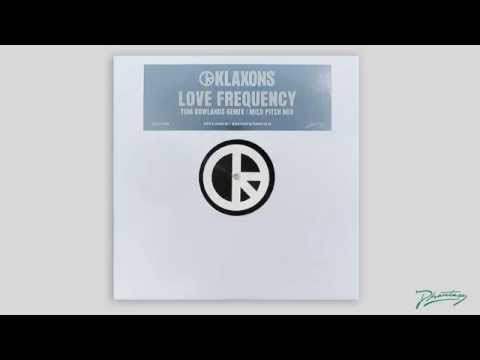 Klaxons - Love Frequency (Tom Rowlands Remix) [PH35]