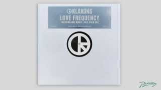 Klaxons - Love Frequency (Tom Rowlands Remix) [PH35]