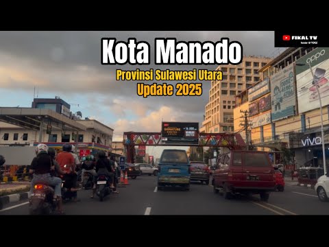 🔴 TOUR MANADO CITY IN 2025 | THE BEAUTY OF THIS CITY