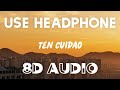 Farina, Thalía - Ten Cuidao (8D AUDIO) Farina, Thalía - Ten Cuidao (8D AUDIO)