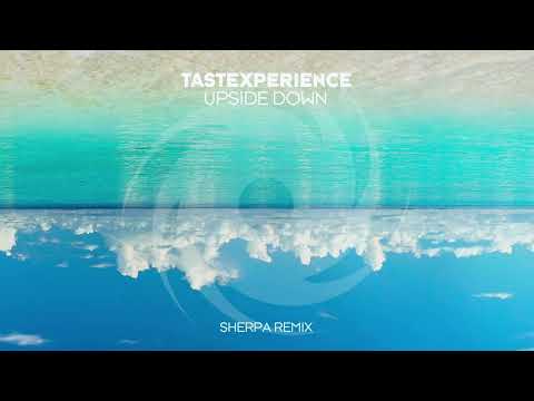 Tastexperience featuring Sara Lones - Upside Down (Sherpa Remix)