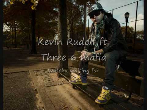 Kevin Rodulf feat Three 6 mafia - Watchu waiting for (RnB Song)