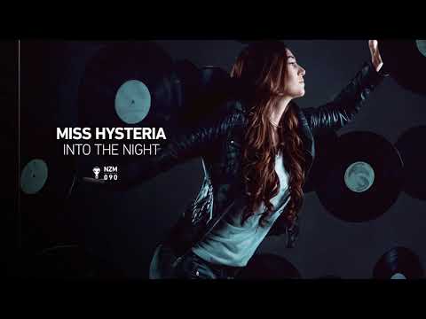 Miss Hysteria -  Into The Night