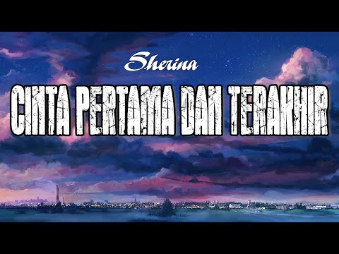Sherina - Cinta Pertama dan Terakhir (Video Lyrics)