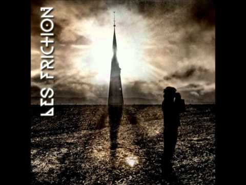 Les Friction - Who Will Save You Now (2012)