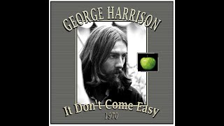 George Harrison - It Don&#39;t Come Easy (1971)
