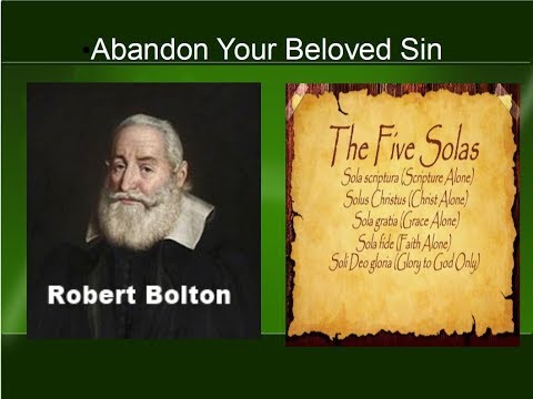 Abandon Your Beloved Sin   Puritan Robert Bolton
