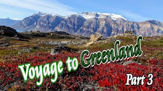 🚢 Greenland Voyage (Part 3 of 4) 🧊