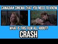 Canadian Cinema That You NEED To Know CRASH Movie Review Erotica Consumerism And Addiction