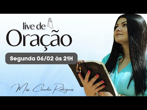 Live profética de Oração 06/02  • Miss. Cláudia Rodrigues
