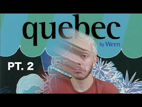 First Reaction to Ween - "Quebec" (Part 2)