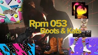 Boots & Kats - Live @ Rpm 053 2018