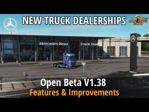 ETS2 1.38 - Open Beta (New Truck Dealerships, Visual improvement, City re-skin, New Tuning parts..)