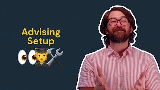 Advising Setup