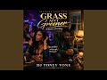 GRASS AIN T GREENER