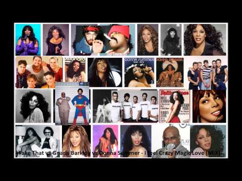 Take That vs Gnarls Barkley vs Donna Summer - I feel Crazy Magic Love (MiX) HD